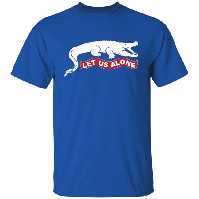 Ron DeSantis Let Us Alone Crocodile Shirt Ron DeSantis Let Us Alone Crocodile Shirt