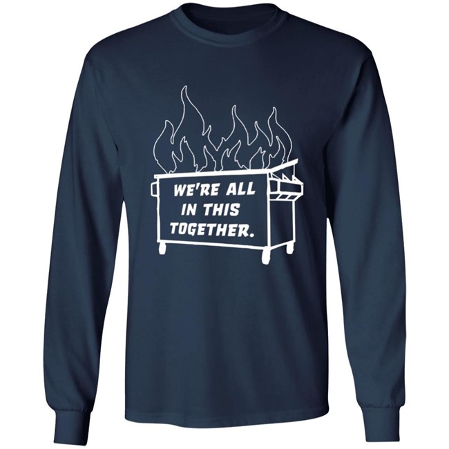 Mike Side Dyke Side Dumpster Fire We're All In This Together Shirt Mike Side Dyke Side Dumpster Fire We're All In This Together Shirt