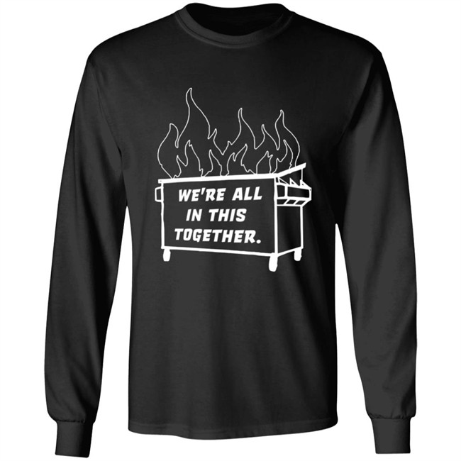 Mike Side Dyke Side Dumpster Fire We're All In This Together Shirt Mike Side Dyke Side Dumpster Fire We're All In This Together Shirt