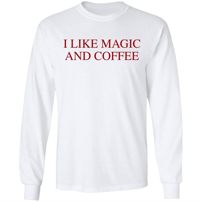 The Nerdy Steve I Like Magic And Coffee Shirt The Nerdy Steve I Like Magic And Coffee Shirt