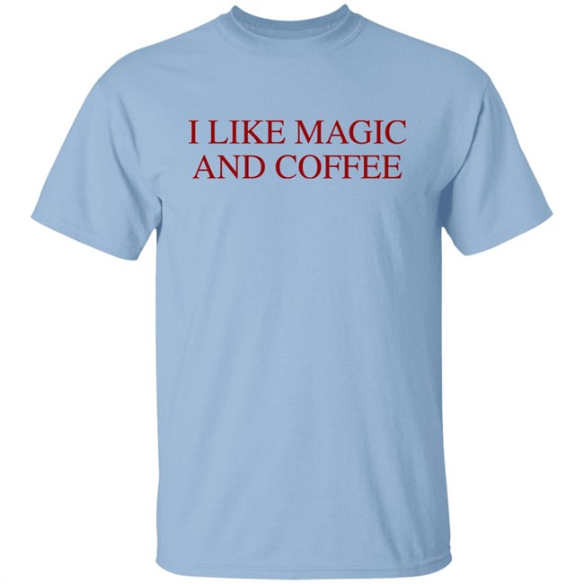 The Nerdy Steve I Like Magic And Coffee Shirt The Nerdy Steve I Like Magic And Coffee Shirt