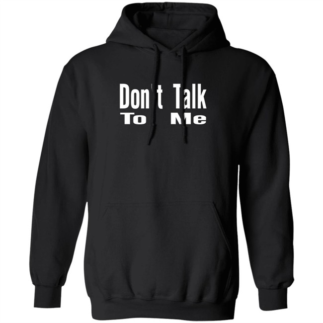 Caitlyn Jenner Don't Talk To Me Hoodie
