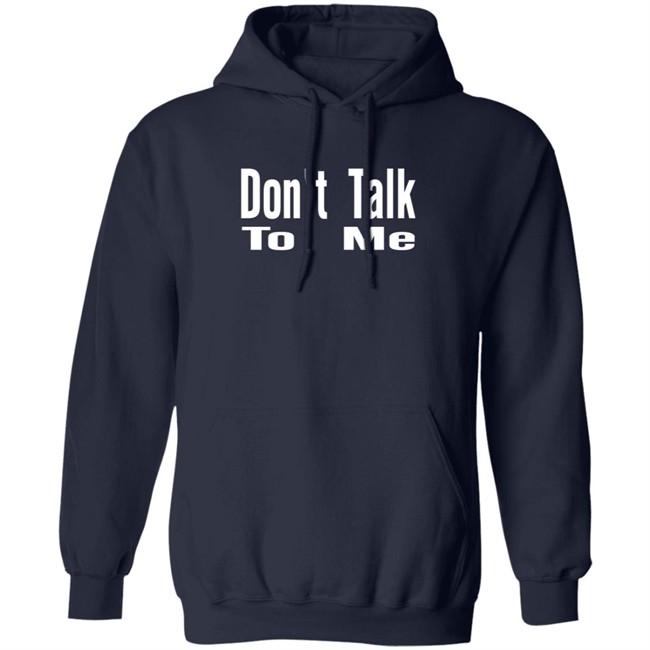 Caitlyn Jenner Don't Talk To Me Hoodie Caitlyn Jenner Don't Talk To Me Hoodie