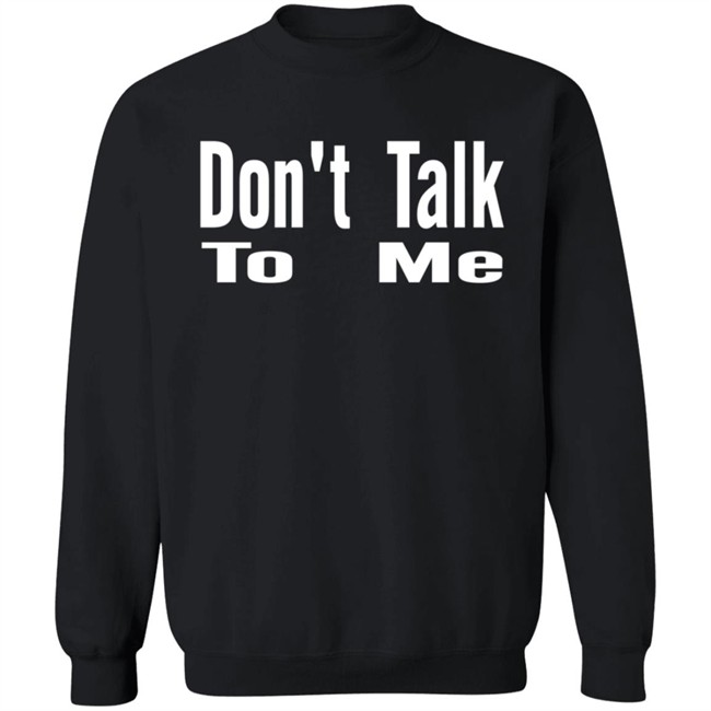 Caitlyn Jenner Don't Talk To Me Hoodie Caitlyn Jenner Don't Talk To Me Hoodie
