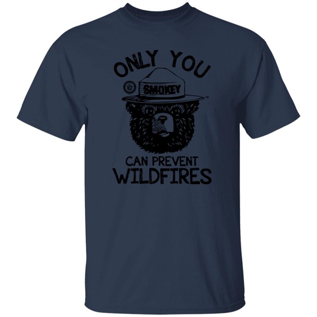 Smokey Bear Only You Can Prevent Wildfires Tee Shirt Smokey Bear Only You Can Prevent Wildfires Tee Shirt