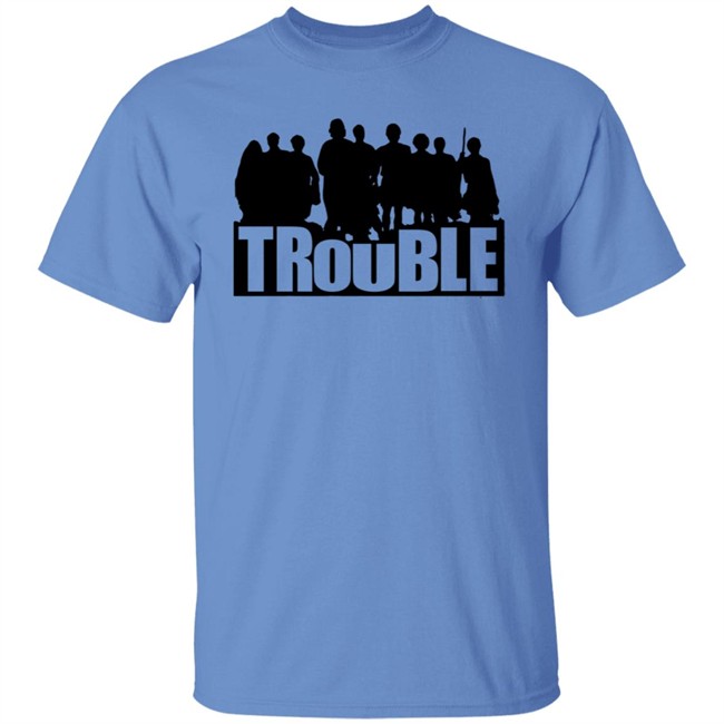 The Chosen Trouble Tee Shirt The Chosen Trouble Tee Shirt