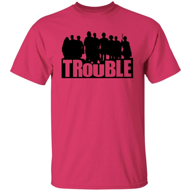 The Chosen Trouble Tee Shirt The Chosen Trouble Tee Shirt