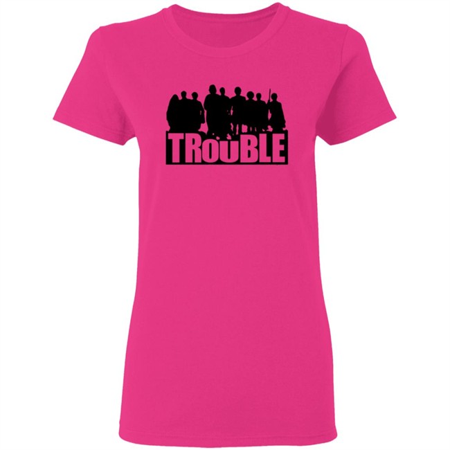 The Chosen Trouble Tee Shirt The Chosen Trouble Tee Shirt