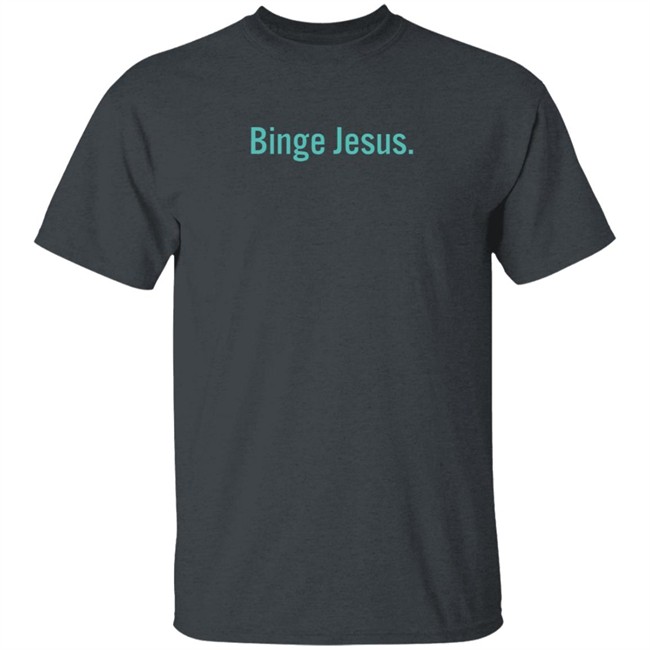 Binge Jesus Hoodie Limited Edition Binge Jesus Hoodie Limited Edition