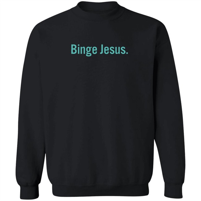 Binge Jesus Hoodie Limited Edition Binge Jesus Hoodie Limited Edition