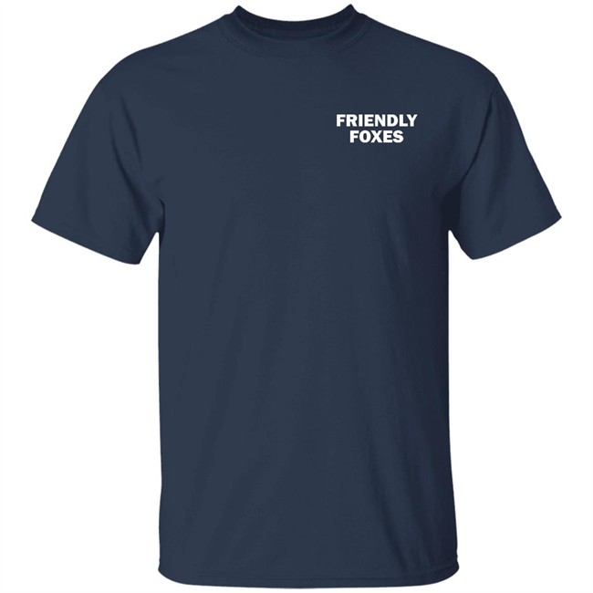 Friendly Foxes Shirt Jackal Cakes Friendly Foxes Shirt Jackal Cakes
