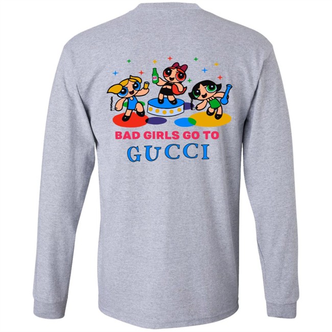 All Good Girls Go To Chanel Bad Girls Go To Gucci Hoodie All Good Girls Go To Chanel Bad Girls Go To Gucci Hoodie