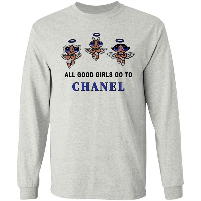 All Good Girls Go To Chanel Bad Girls Go To Gucci Hoodie All Good Girls Go To Chanel Bad Girls Go To Gucci Hoodie