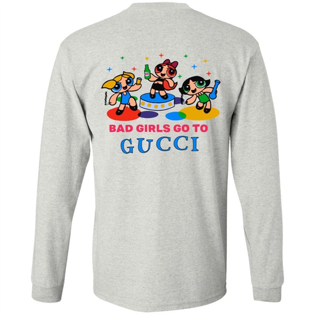 All Good Girls Go To Chanel Bad Girls Go To Gucci Hoodie All Good Girls Go To Chanel Bad Girls Go To Gucci Hoodie