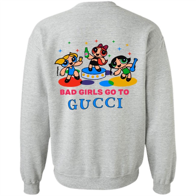 All Good Girls Go To Chanel Bad Girls Go To Gucci Hoodie All Good Girls Go To Chanel Bad Girls Go To Gucci Hoodie