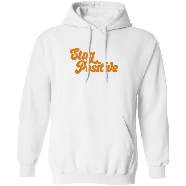 Little Mama Shirt Shop Stay Positive Hoodie
