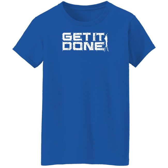 Mr. Build It Merch Mr. Build It Get It Done T Shirt Mr. Build It Merch Mr. Build It Get It Done T Shirt