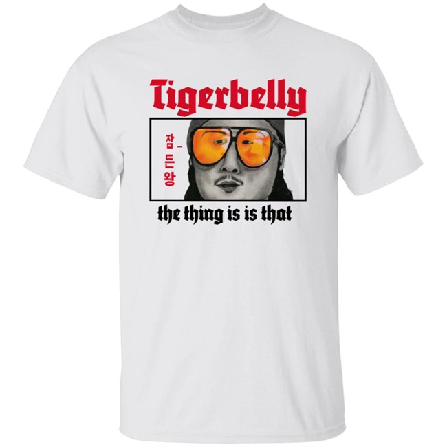 The Thing Is Is That Shirt
