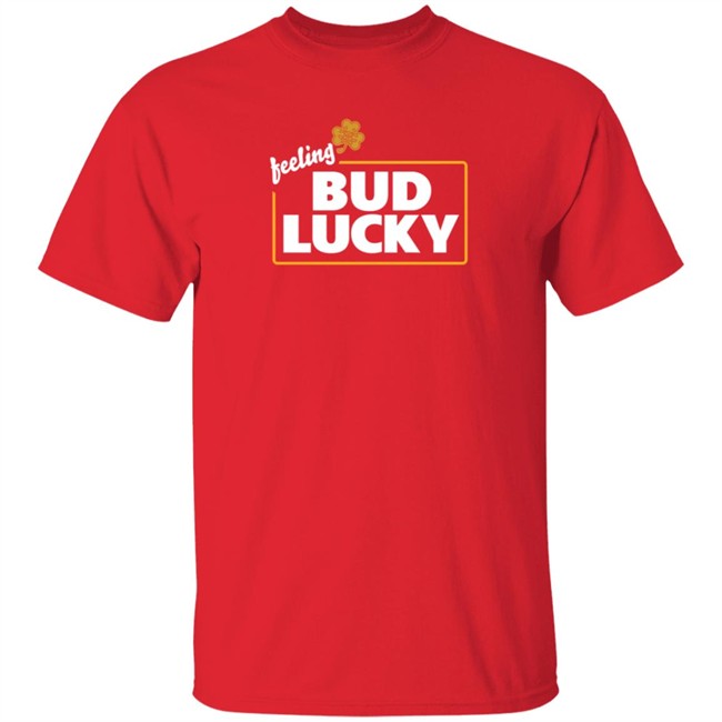 Feeling Bud Lucky T Shirt Feeling Bud Lucky T Shirt