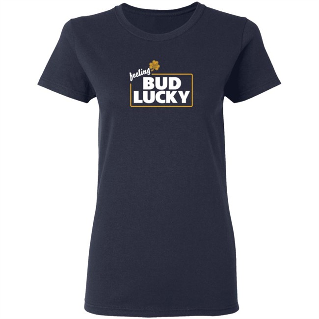 Feeling Bud Lucky T Shirt Feeling Bud Lucky T Shirt