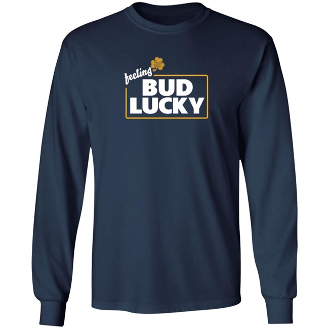 Feeling Bud Lucky T Shirt Feeling Bud Lucky T Shirt