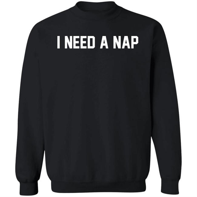 Barstool Sports Store Merch I Need A Nap Sweatshirt Big Cat