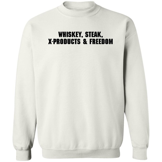 X Products Merch Whiskey Steak X-Products Freedom Shirt Mrs. Ashley X Products Merch Whiskey Steak X-Products Freedom Shirt Mrs. Ashley