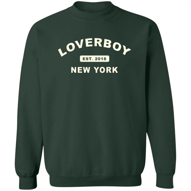 Drink Lover Boy The Co Founder Loverboy Est 2018 New York Crewneck Sweatshirt