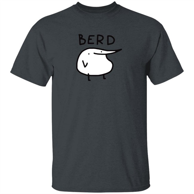 Berd T Shirt Berd T Shirt