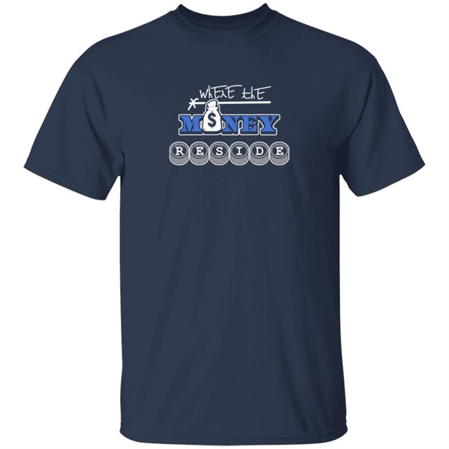 Durrellyrell Shirts Where The Money Reside Shirt Durrellyrell Shirts Where The Money Reside Shirt