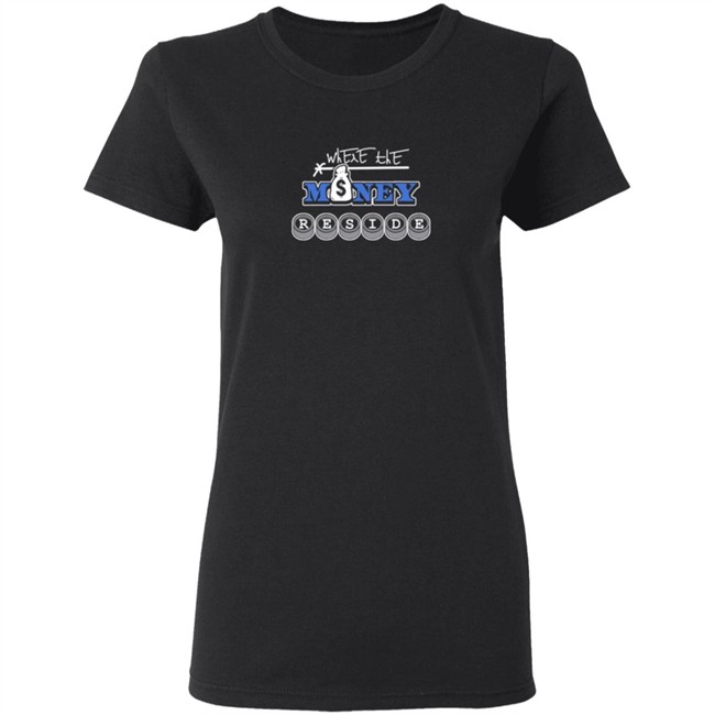 Durrellyrell Shirts Where The Money Reside Shirt Durrellyrell Shirts Where The Money Reside Shirt
