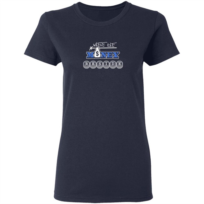 Durrellyrell Shirts Where The Money Reside Shirt Durrellyrell Shirts Where The Money Reside Shirt