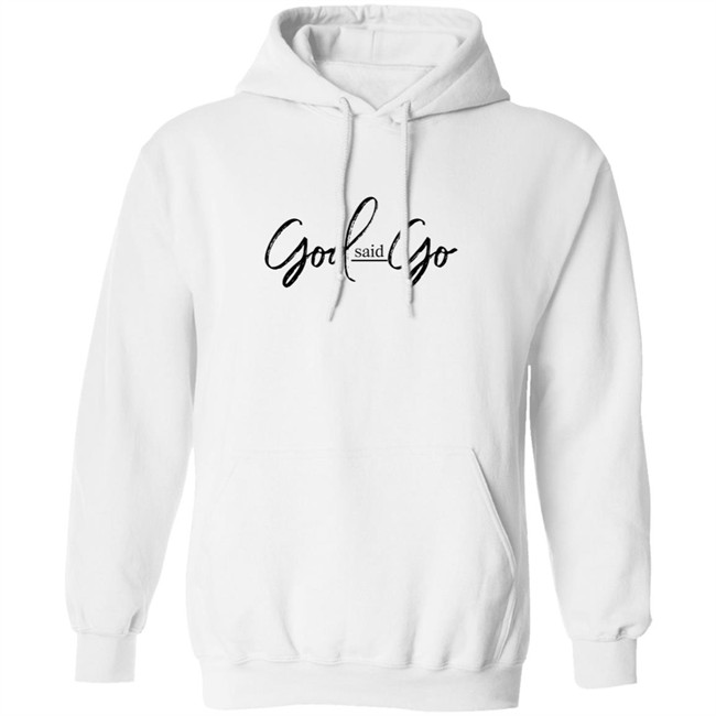 God Said Go Hoodie White