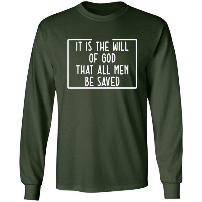 Precious Azarah It Is The Will Of God That All Men Be Saved Shirt Precious Azarah It Is The Will Of God That All Men Be Saved Shirt