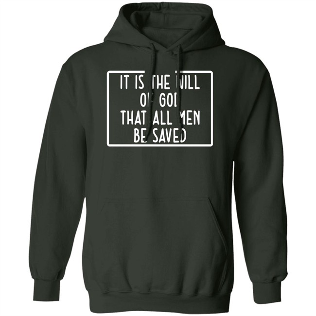Precious Azarah It Is The Will Of God That All Men Be Saved Shirt Precious Azarah It Is The Will Of God That All Men Be Saved Shirt