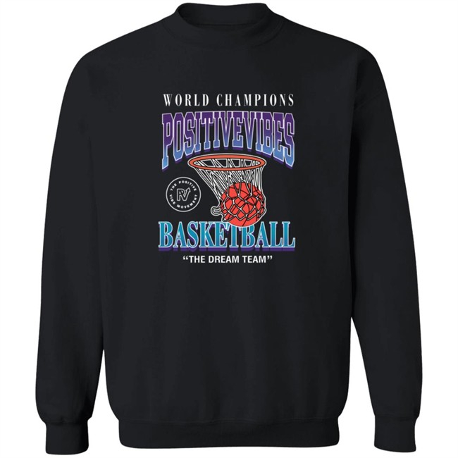 The Dream Team Tee Shirt The Positive Vibe Movement The Dream Team Tee Shirt The Positive Vibe Movement