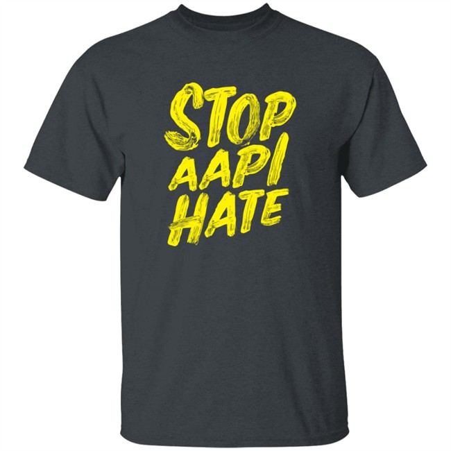 Stop Aapi Hate Shirt Stop Aapi Hate Shirt