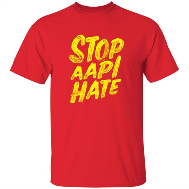 Stop Aapi Hate Shirt Stop Aapi Hate Shirt
