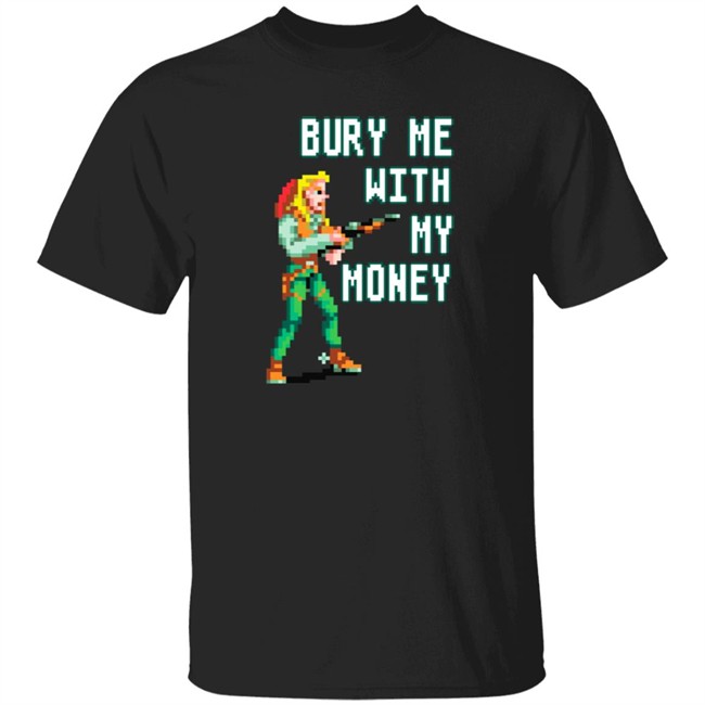Konami Shop Bury Me With My Money T Shirt