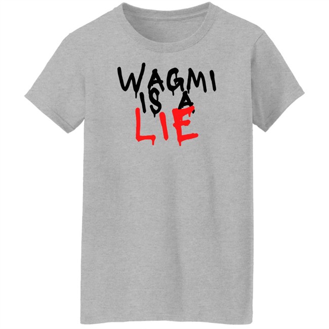 Ha14asa Merchandise Wagmi Is A Lie Tee Shirt Wagmi Lie Ha14asa Merchandise Wagmi Is A Lie Tee Shirt Wagmi Lie