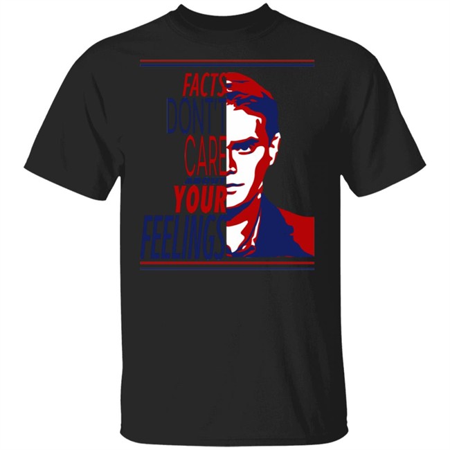 Daily Wire Merch Face The Facts Don't Care About Your Feelings Tee Shirt