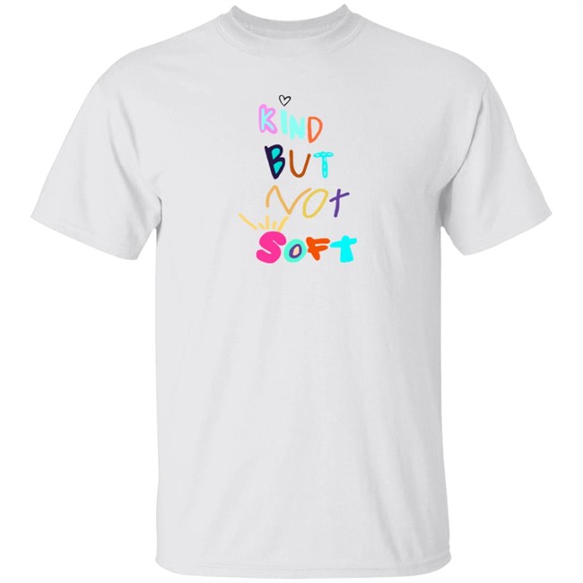 Dee Potter Denleneapa Kind But Not Soft Shirt