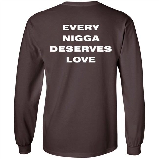 End Every Nigga Deserves Love Sweatshirt Wealthsquadcj.Eth Cj_Johnson17th End Every Nigga Deserves Love Sweatshirt Wealthsquadcj.Eth Cj_Johnson17th