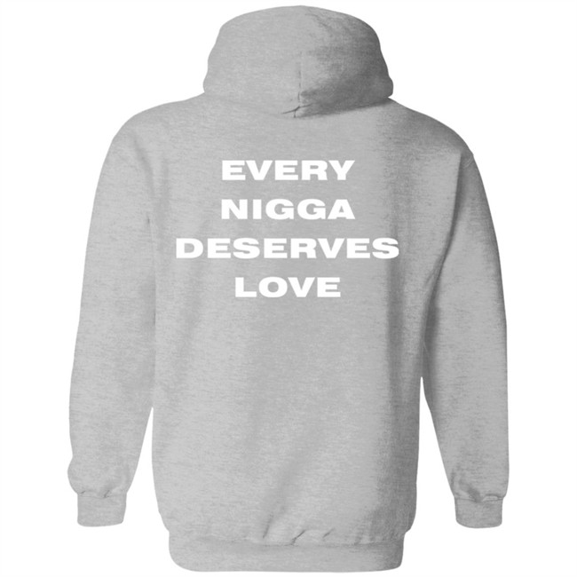 End Every Nigga Deserves Love Sweatshirt Wealthsquadcj.Eth Cj_Johnson17th End Every Nigga Deserves Love Sweatshirt Wealthsquadcj.Eth Cj_Johnson17th
