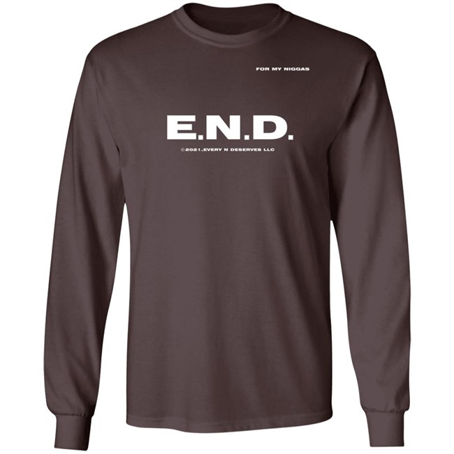 End Every Nigga Deserves Love Sweatshirt Wealthsquadcj.Eth Cj_Johnson17th End Every Nigga Deserves Love Sweatshirt Wealthsquadcj.Eth Cj_Johnson17th