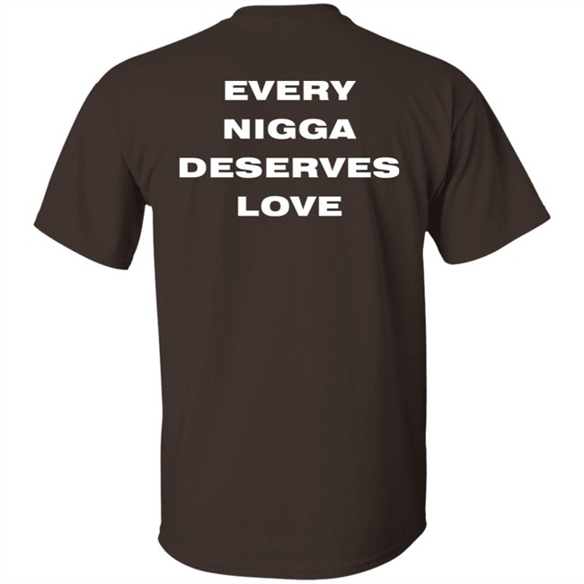 End Every Nigga Deserves Love Sweatshirt Wealthsquadcj.Eth Cj_Johnson17th End Every Nigga Deserves Love Sweatshirt Wealthsquadcj.Eth Cj_Johnson17th