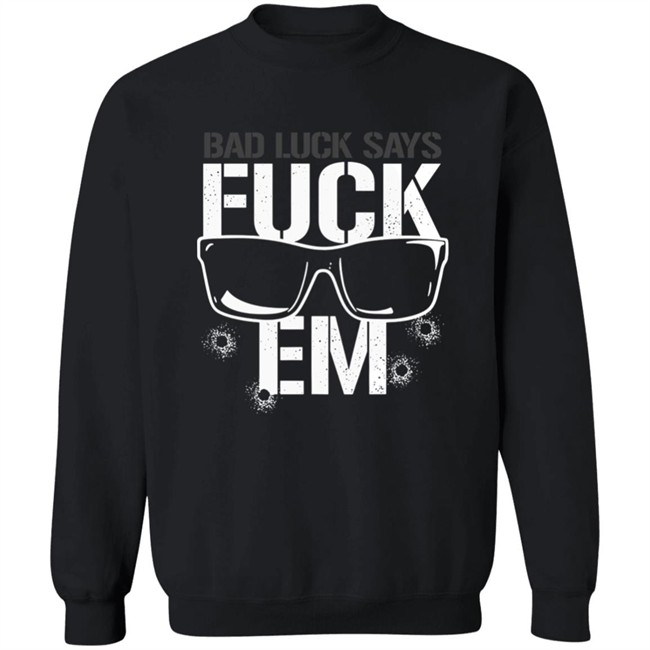 Aew Shop Pro Wrestling Tees Bullet Club Bad Luck Says Fuck Em Shirt Rogue General Aew Shop Pro Wrestling Tees Bullet Club Bad Luck Says Fuck Em Shirt Rogue General