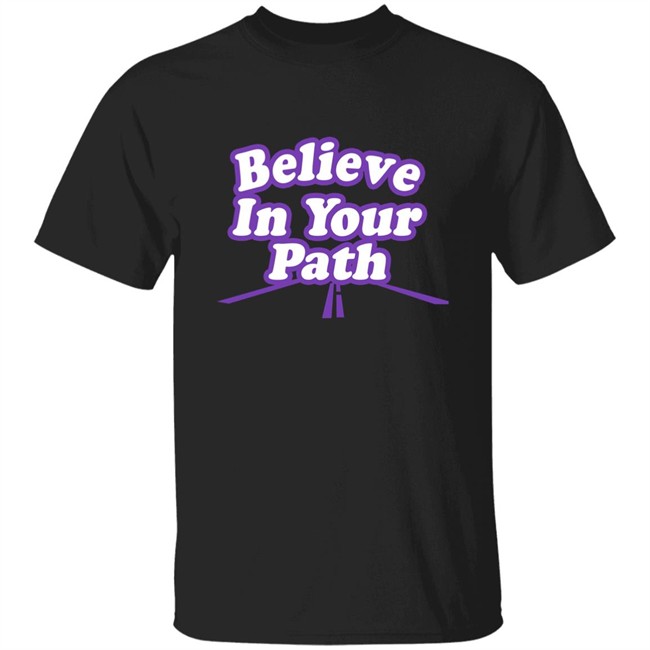 Steve Harvey Store Debra P Believe In Your Path Shirt
