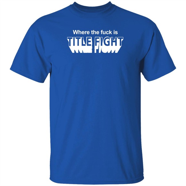 Emily Where The Fuck Is Title Fight Shirt Emily Where The Fuck Is Title Fight Shirt