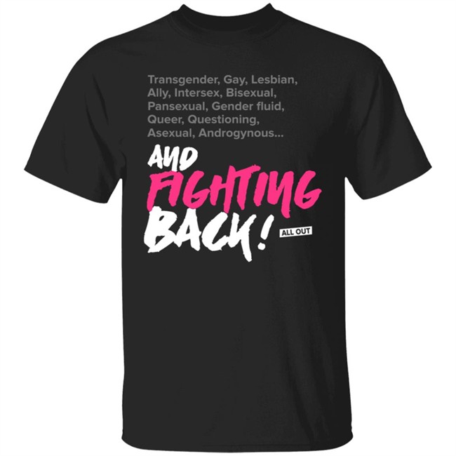 All Out Merch Shop And Fighting Back Tee Shirt